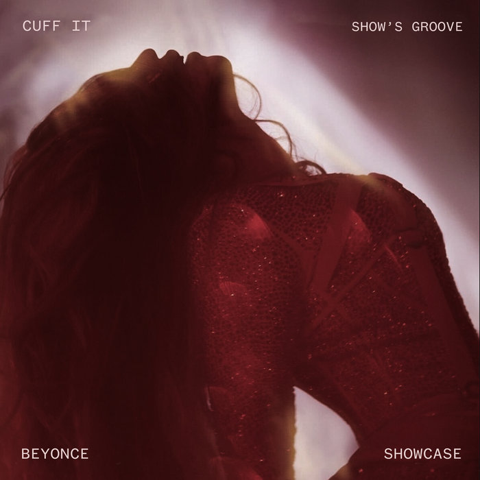CUFF IT (Showcase's Groove) | Beyoncé, SHOWCASE | SHOWCASE