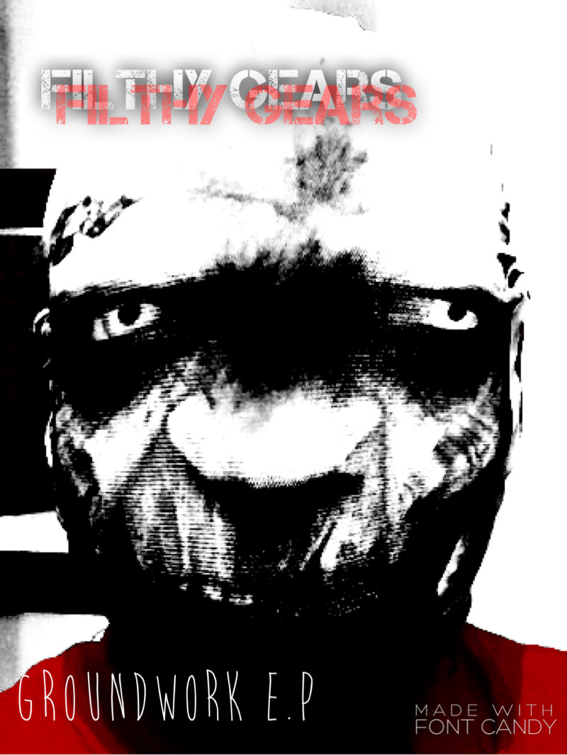 Ground Work Filthy Gears