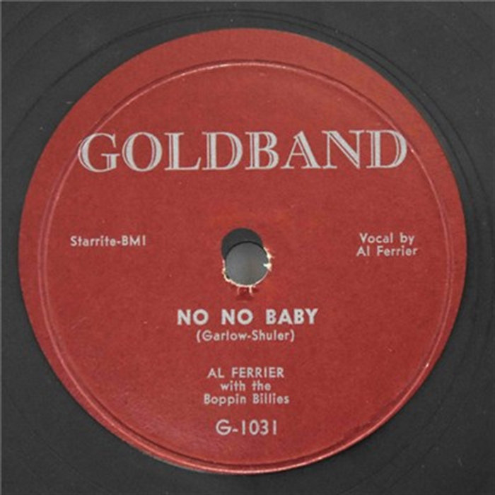 No No Baby | Al Ferrier & His Boppin' Billies