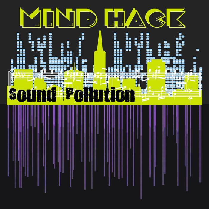 Sound Pollution Mind_Hack