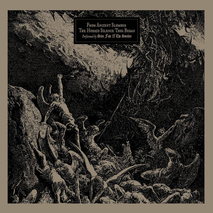 From Ancient Slumber / The Horrid Silence Thus Began | GRIM FATE