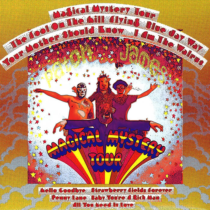 Magical Mystery Tour (remix/remaster #6) | Paton/James | beauty