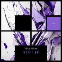 Pol Shirak — Drift EP