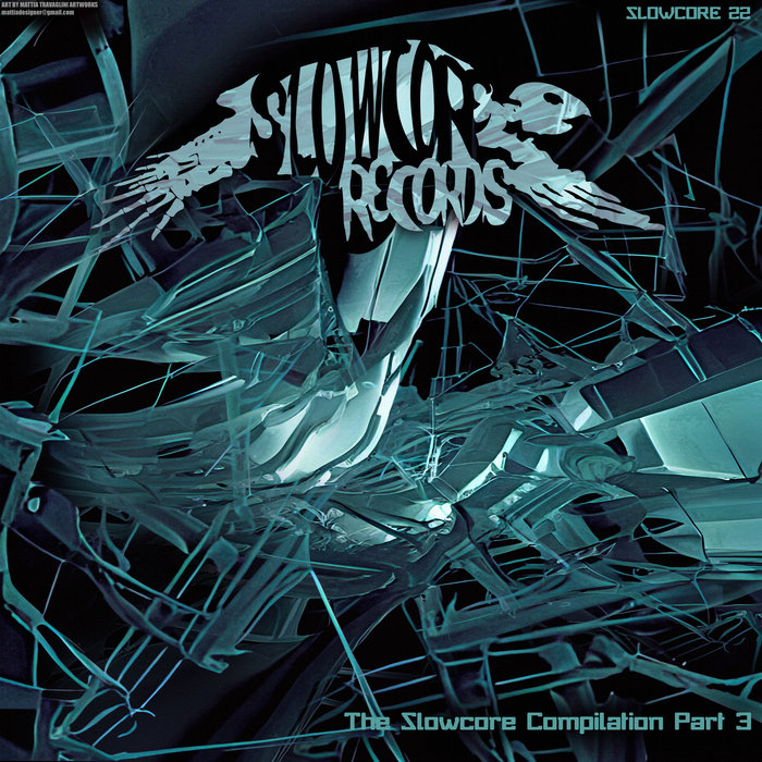 The Slowcore Compilation Part 3 Various Artists Doomcore Records