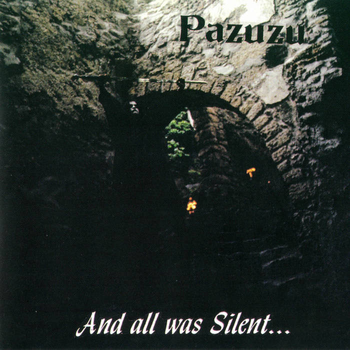 洋楽 PAZUZU - And All Was Silent... And All Was Silent | Pazuzu | Orko Productions