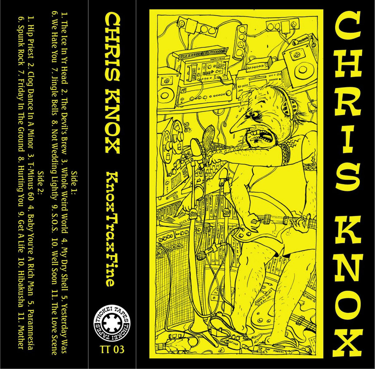 Chris Knox- KnoxTraxFine (MC/Sold Out) | Thokei Tapes