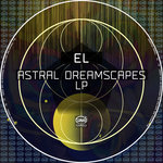 Astral Dreamscapes LP