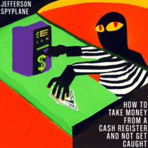 HOW TO TAKE MONEY FROM A CASH REGISTER AND NOT GET CAUGHT (INSTRUMENTALS) cover art