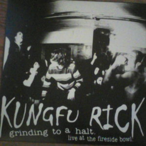 Kungfu Rick — Grinding To A Halt - Live LP