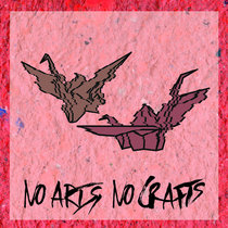 No Arts, No Crafts cover art