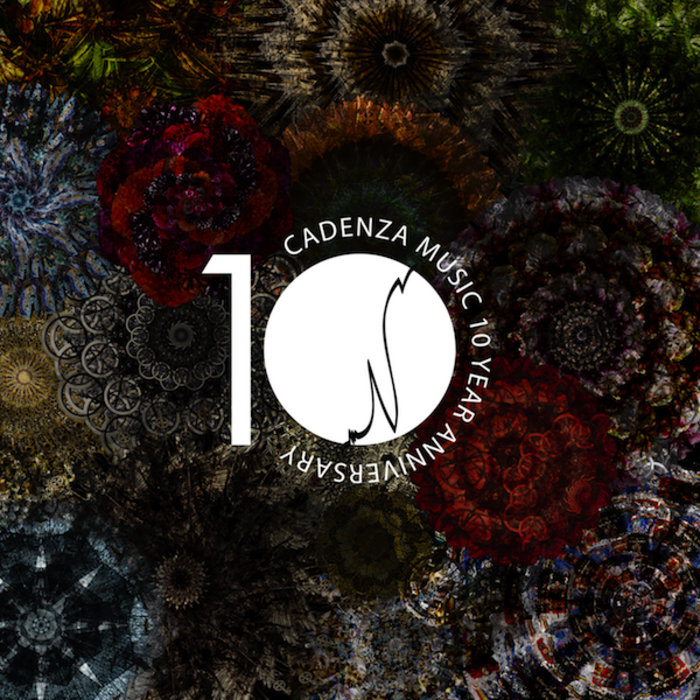 Cadenza Music 10 Year Anniversary | Various Artists | Cadenza