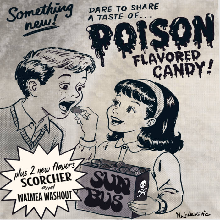 Poison Flavored Candy! | Sun Bus