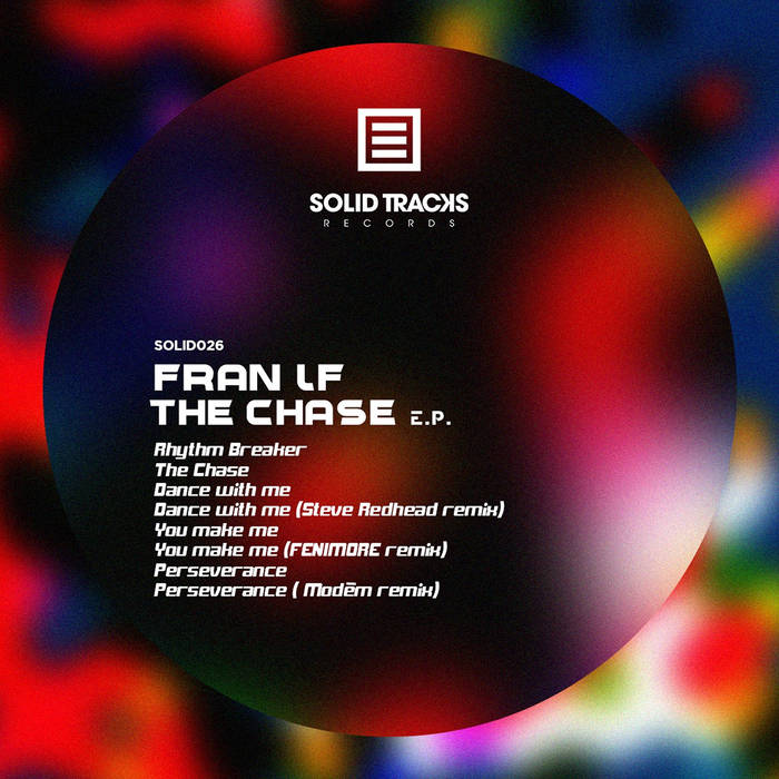 SOLID026 / The Chase e.p. | Fran LF feat. Steve Redhead