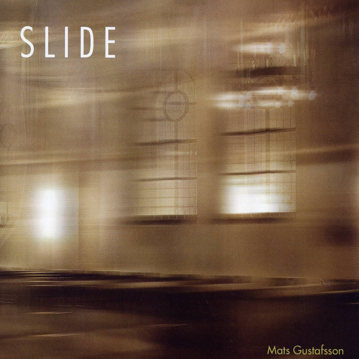 Slide | Mats Gustafsson | mats gustafsson