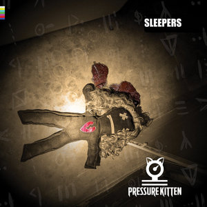 Pressure Kitten — Sleepers
