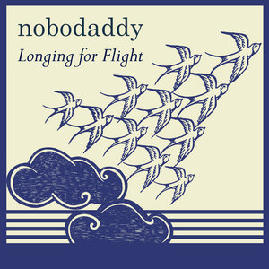 Nobodaddy — Longing for Flight