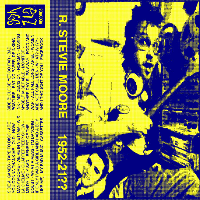 R. Stevie Moore (195221??) R. STEVIE MOORE 500