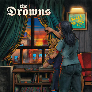 The Drowns — Harsh Reality