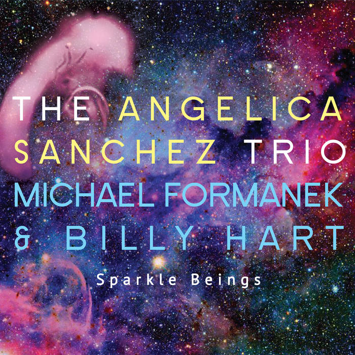 Angelica Sanchez Trio
Sparkle Beiings