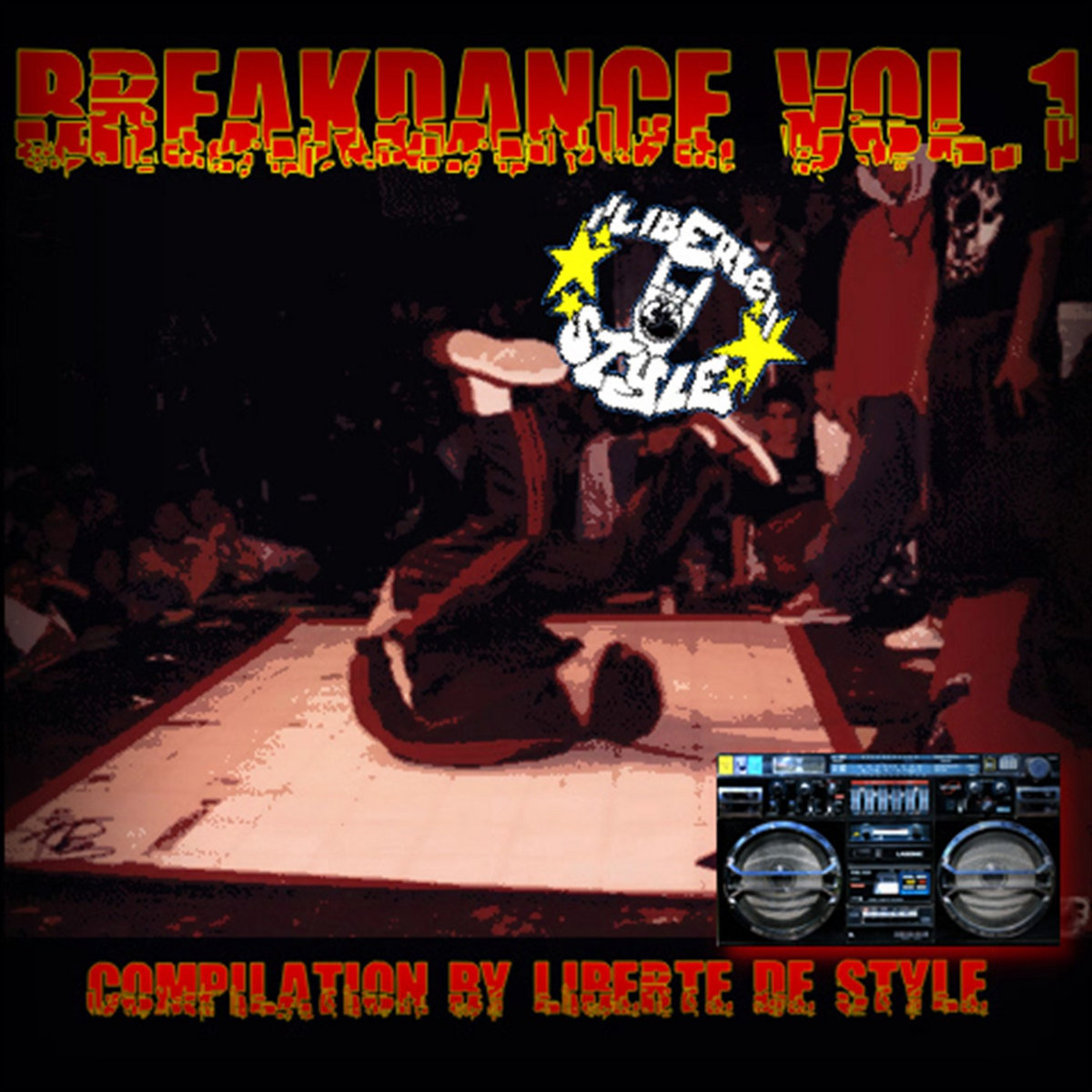 BREAKDANCE VOL.1 (compilation for b boys) | Liberté de style