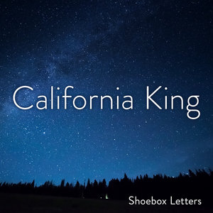 Shoebox Letters — California King