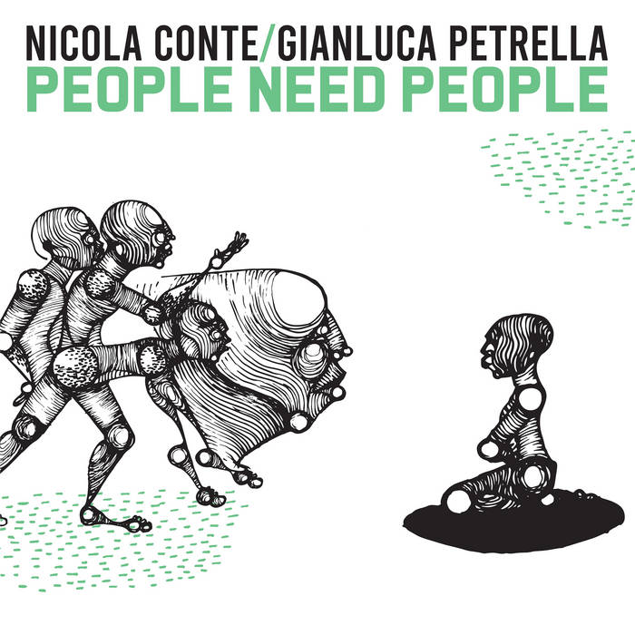 Nicola Conte / Gianluca Petrella Nicola Conte / Gianluca Petrella
