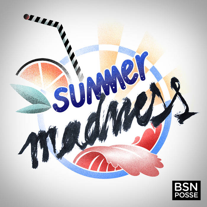 Summer Madness VOL.1 | BSN Posse