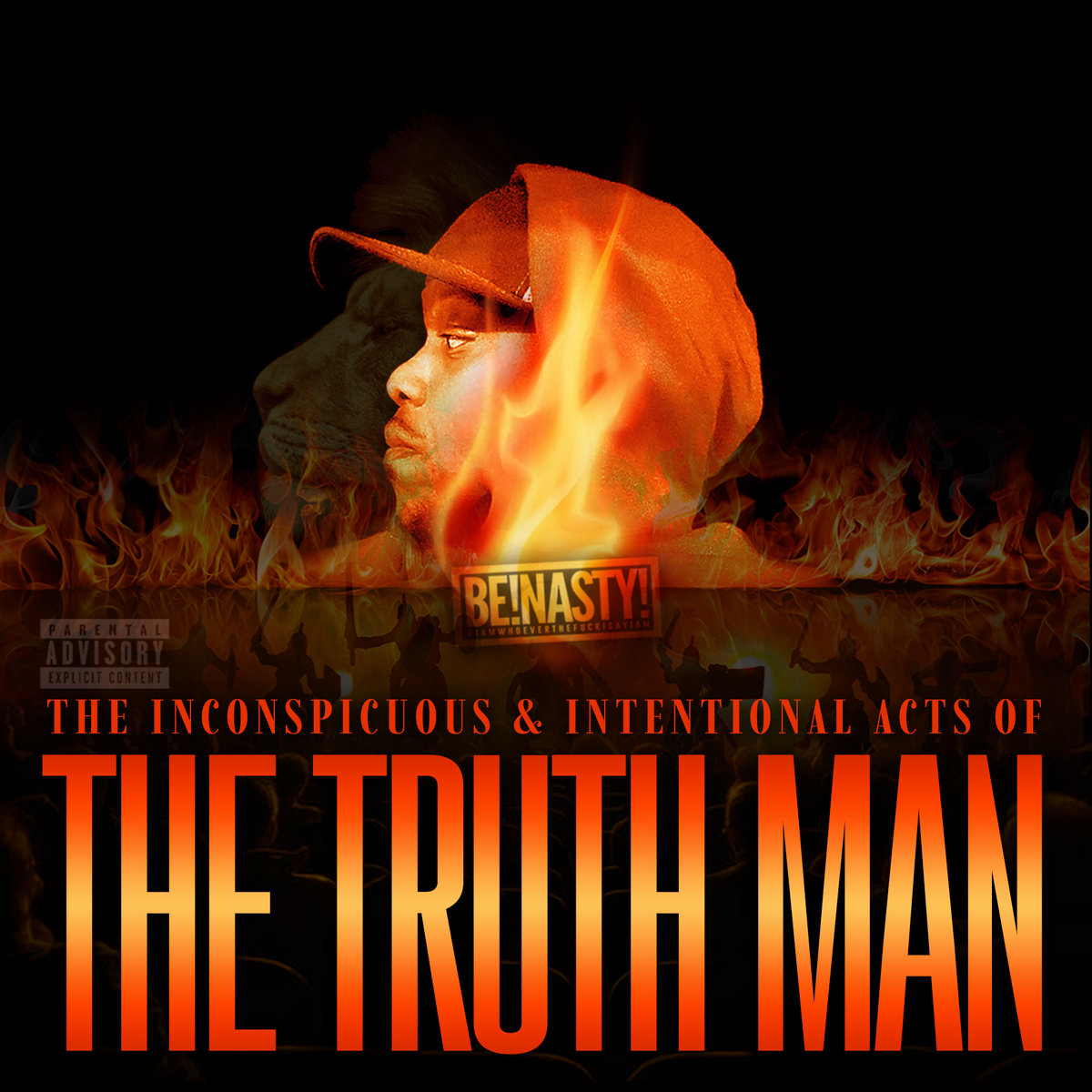 Truth Man The Inconspicuous & Intentional Acts of The Truth Man | Nasty On The Beats