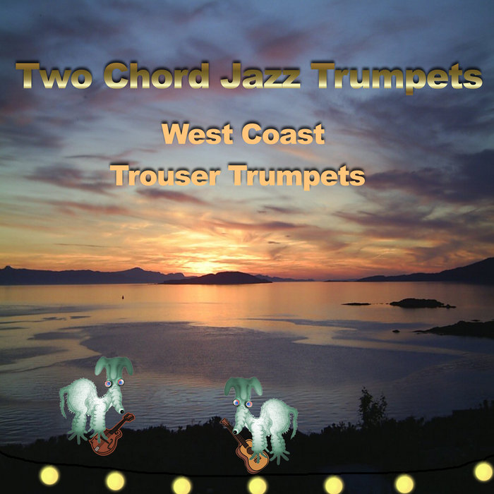 West Coast Trouser Trumpets Two Chord Jazz Trumpets