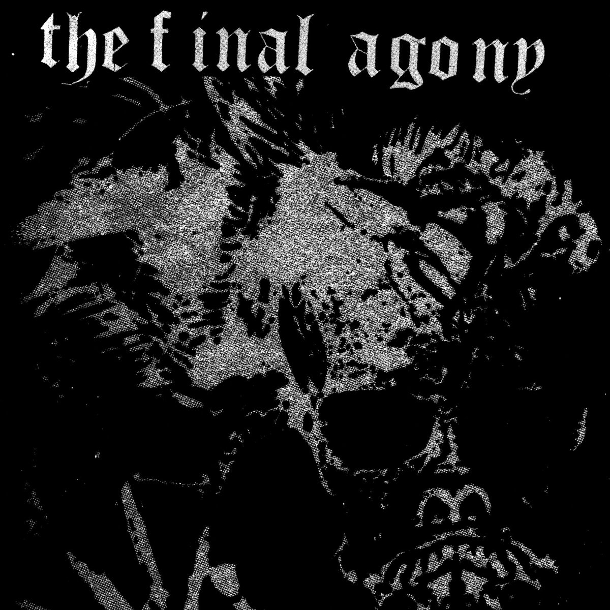 The Final Agony | The Final Agony