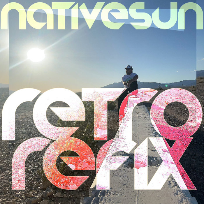 RETRO REFIX | DJ NATIVESUN