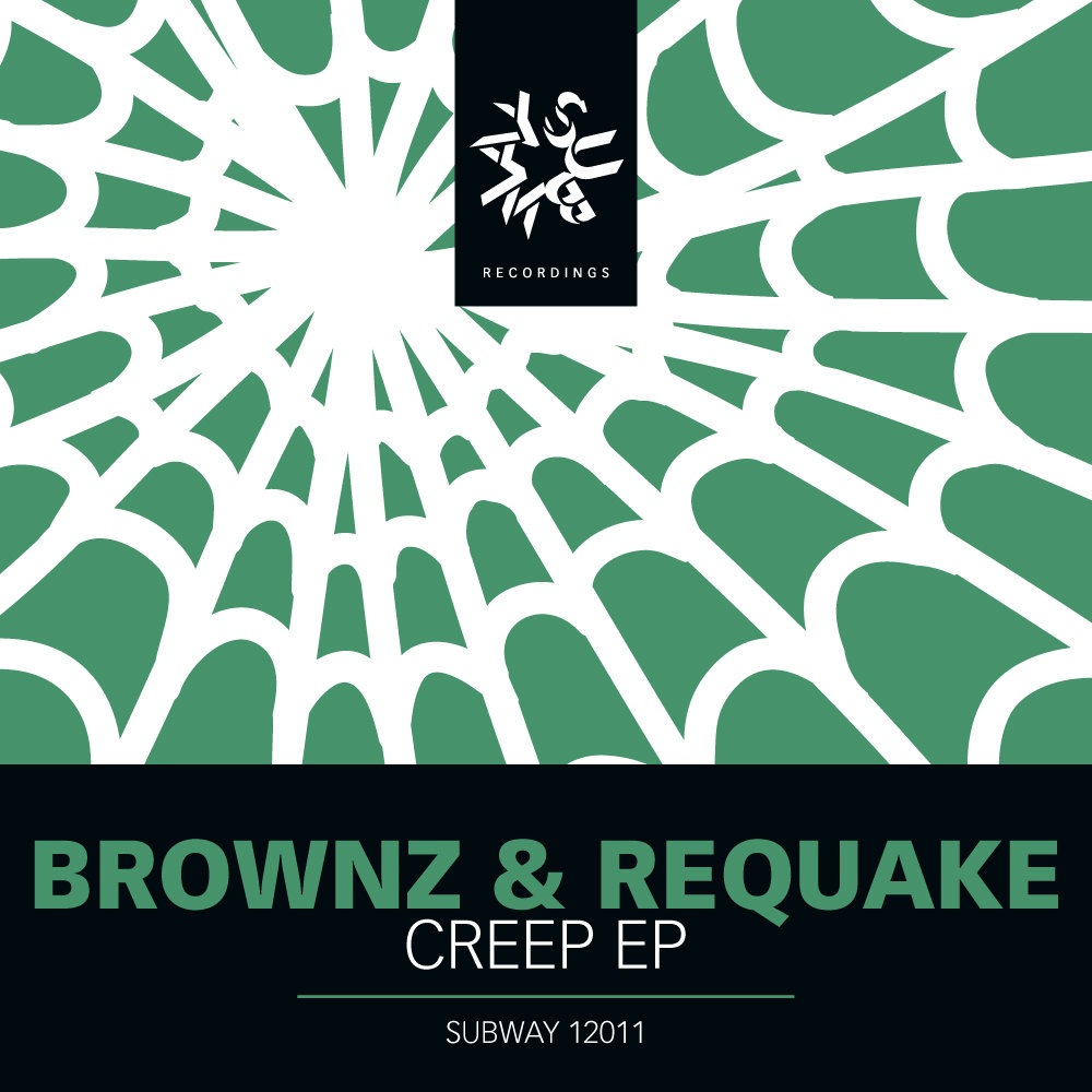 Creep EP | Brownz & Requake | Subway Music