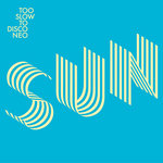 Too Slow to Disco NEO - SUNSET: Kraak & Smaak, Turbotito