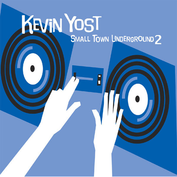 Small Town Underground 2 | Kevin Yost