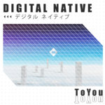 DIGITAL NATIVE