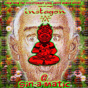 Instagon — Live at SIN-A-MATIC