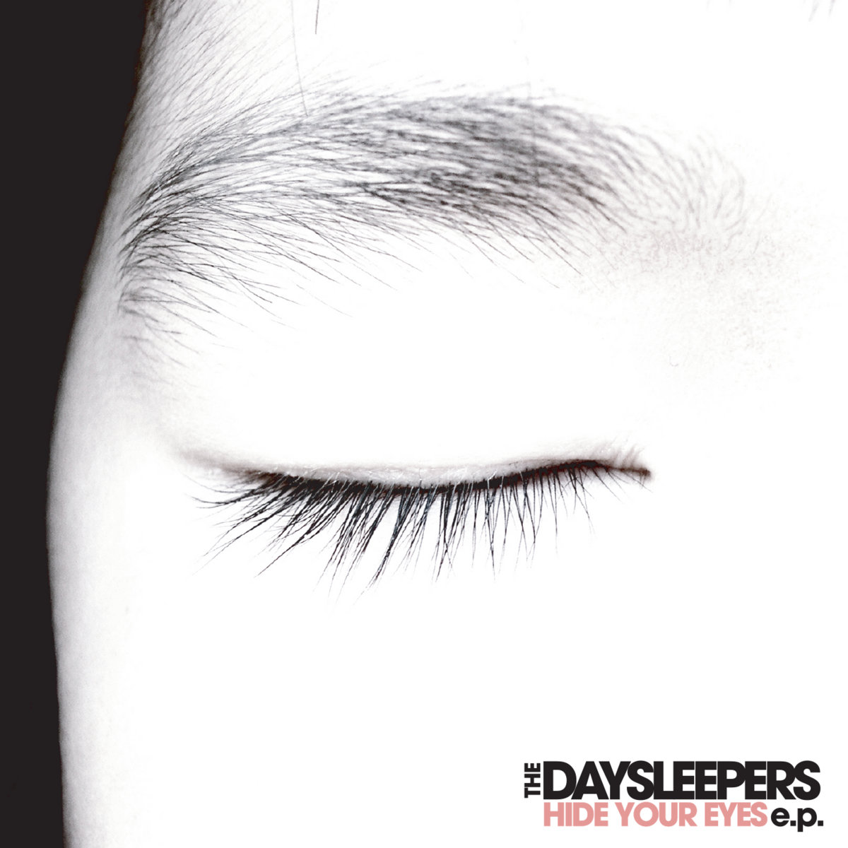 Hide Your Eyes [EP] The Daysleepers