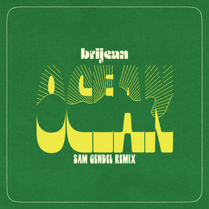 Brijean — Ocean (Sam Gendel Remix)