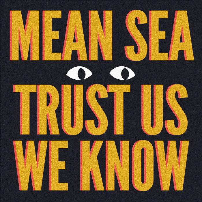 Trust Us We Know MEAN SEA