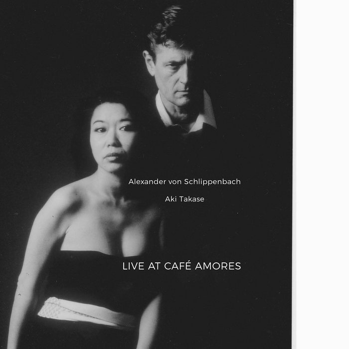 Live at Cafe Amores | Alexander Schlippenbach, Aki Takase