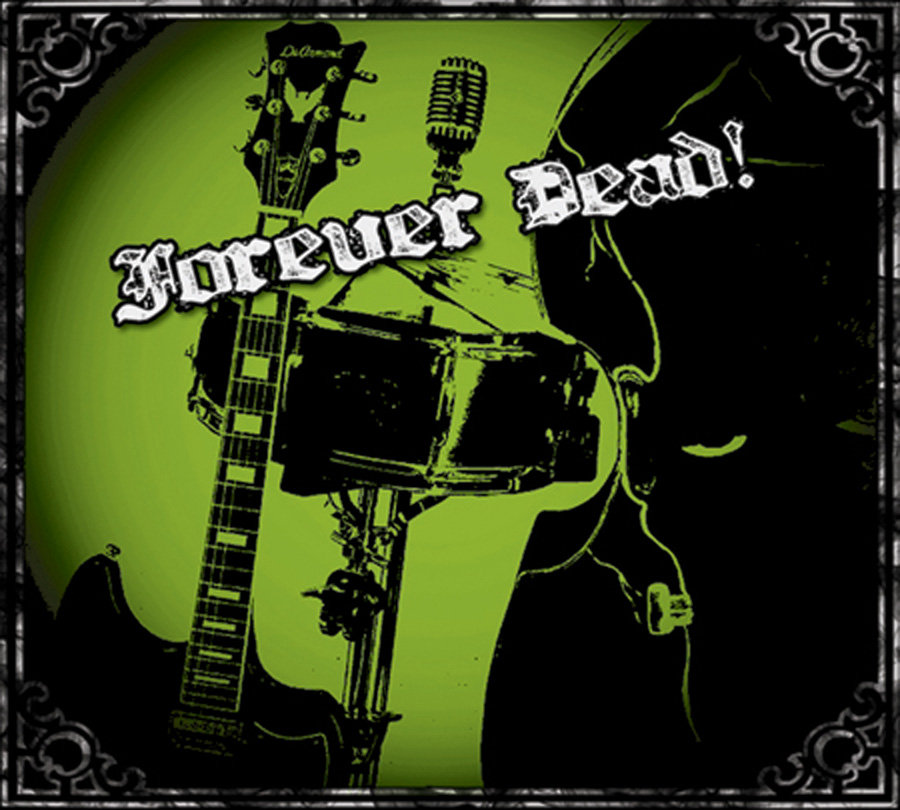 Forever Dead! Forever Dead!