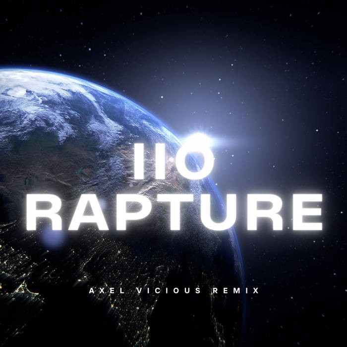 Iio - Rapture (Axel Vicious Remix) | Axel Vicious