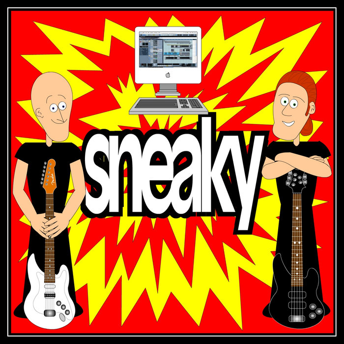Sneaky | Sneaky