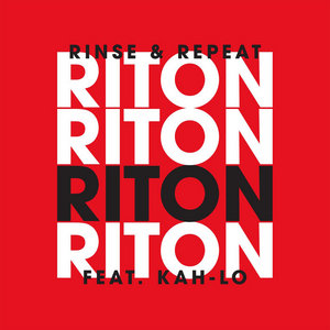 Rinse & Repeat (feat. Kah-Lo) [Radio Edit]Riton & Kah-Lo cover
