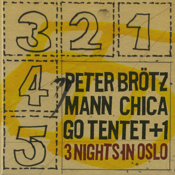 PETER BROTZMANN CHICAGO TENTET 『WALK, …』 The Free Jazz Collective: Peter Brötzmann's Chicago Tentet+1