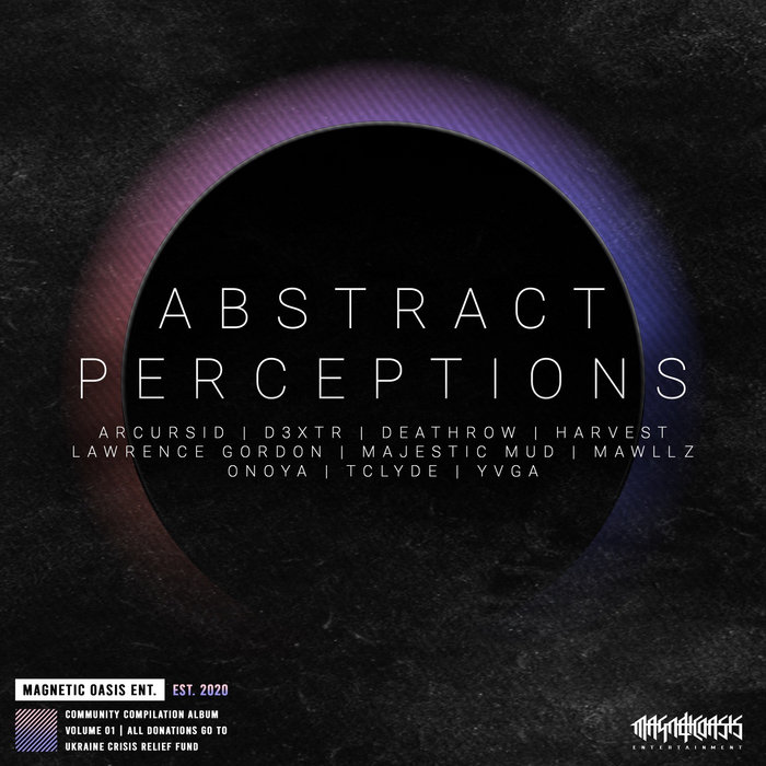 Abstract Perceptions | Magnetic Oasis Entertainment