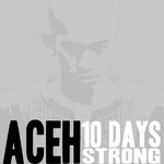 Aceh: 10 Days Strong Mixtape