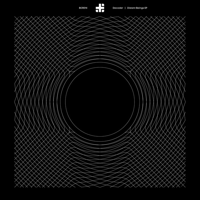BCR014 - Decoder - Distant Beings EP | Decoder | Blank Code