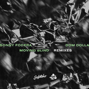 Moving Blind (Remixes)Sonny Fodera & Dom Dolla cover