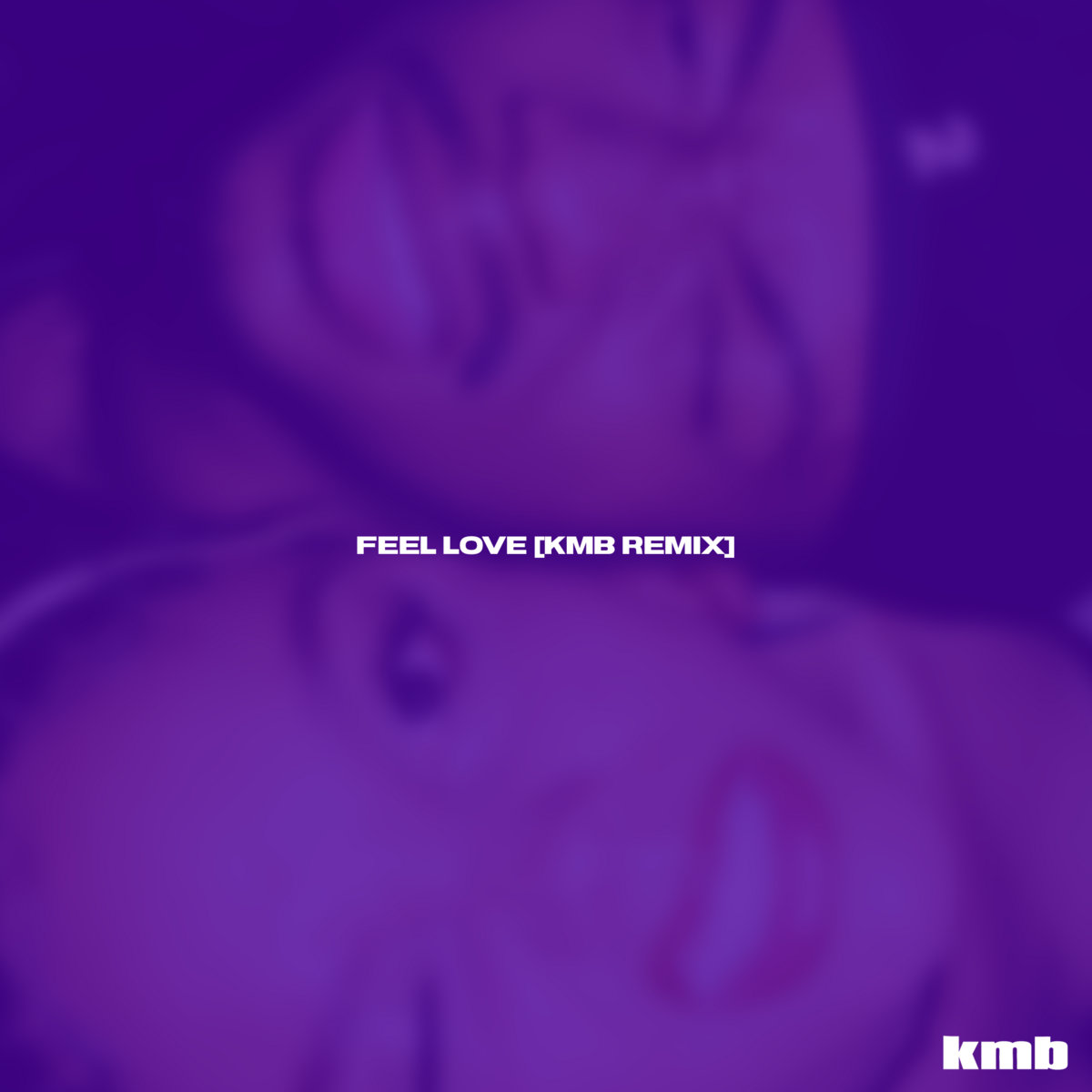 FEEL LOVE [KMB Remix] | KMB
